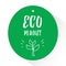 Green sticker with lettering text Eco planet and silhouette of sprout. Vector illustration