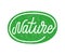 Green sticker with Nature hand drawn lettering inscription. Cleaner production sign. Environmentally friendly product stamp. Waste