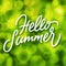 Green summertime background with bokeh effect and handmade lettering