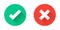Green tick and red cross checkmarks in circle flat icons.