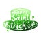 Green watercolor silhouette Patrick hat on white background. Calligraphy Happy St. Patrick`s day, design element, icon