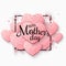 Greeting card on Happy Mother`s Day. Brilliant hearts from pink glitters in a frame. Elegant luxurious background. Black calligra