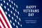 Greeting card for Happy Veterans Day. Honoring all who served. American flag. Vietnam Veterans Day in USA. Vector