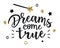 Greeting cards with `Dreams come true` inscription