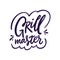 Grill Master sign. Hand drawn vector lettering phrase. Cartoon style.