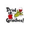 Grinch hand of Drink up Grinches Clip art