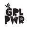 GRL PWR short quote. Girl Power cute illustration