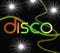 Groovy Disco Means Dancing Partying And Music