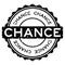Grunge black chance word round rubber stamp on white background