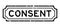 Grunge black consent word square rubber stamp on white background