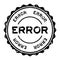 Grunge black error word round rubber stamp on white background