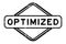 Grunge black optimized word rubber stamp on white background