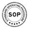Grunge black SOP Standard Operating Procedure word round rubber stamp on white background