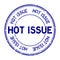 Grunge blue hot issue word round rubber stamp on white background