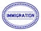 Grunge blue immigration word oval rubber stamp on white background