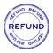 Grunge blue refund word round rubber stamp on white background