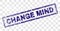 Grunge CHANGE MIND Rectangle Stamp