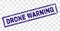 Grunge DRONE WARNING Rectangle Stamp