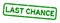 Grunge green last chance word square rubber stamp on white background