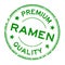 Grunge green premium quaity ramen word round rubber stamp on white background