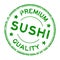Grunge green premium quality sushi rubber seal stamp on white background