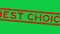 Grunge red best choice word square rubber stamp zoom out on green background