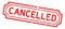 Grunge red cancelled word rubber stamp on white background