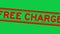 Grunge red free charge word square rubber stamp zoom on green background