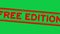 Grunge red free edition word square rubber stamp zoom on green background