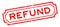 Grunge red refund word rubber stamp on white background
