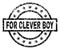 Grunge Textured FOR CLEVER BOY Stamp Seal