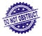 Grunge Textured DO NOT OBSTRUCT Stamp Seal