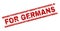 Grunge Textured FOR GERMANS Stamp Seal