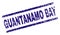 Grunge Textured GUANTANAMO BAY Stamp Seal