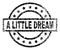 Grunge Textured A LITTLE DREAM Stamp Seal