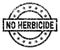 Grunge Textured NO HERBICIDE Stamp Seal