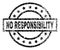 Grunge Textured NO RESPONSIBILITY Stamp Seal