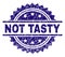 Grunge Textured NOT TASTY Stamp Seal