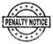 Grunge Textured PENALTY NOTICE Stamp Seal