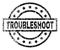 Grunge Textured TROUBLESHOOT Stamp Seal