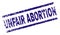 Grunge Textured UNFAIR ABORTION Stamp Seal