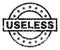 Grunge Textured USELESS Stamp Seal