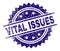 Grunge Textured VITAL ISSUES Stamp Seal