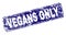 Grunge VEGANS ONLY Framed Rounded Rectangle Stamp