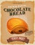 Grunge And Vintage Chocolate Bread Poster