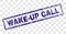Grunge WAKE-UP CALL Rectangle Stamp