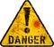 Grungy danger sign, vector illustration