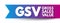 GSV Gross Sales Value - value of all of a business\\\'s sales transactions over a specified period of time without accounting