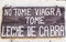 GUANE, COLOMBIA - SEPTEMBER 19, 2015: Text on the sign in Guane village says: Do not take viagra, drink a goat mil