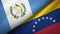 Guatemala and Venezuela two flags textile cloth, fabric texture